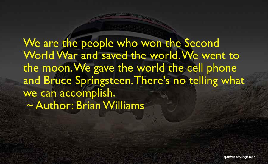 No Cell Phones Quotes By Brian Williams No Cell Phones Quotes By Brian Williams
