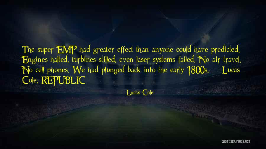 No Cell Phones Quotes By Lucas Cole No Cell Phones Quotes By Lucas Cole