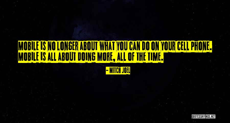 No Cell Phones Quotes By Mitch Joel No Cell Phones Quotes By Mitch Joel