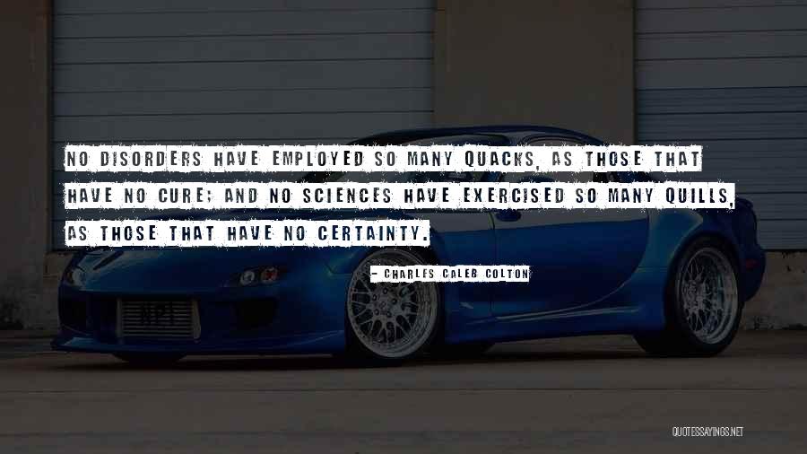 No Certainty Quotes By Charles Caleb Colton No Certainty Quotes By Charles Caleb Colton