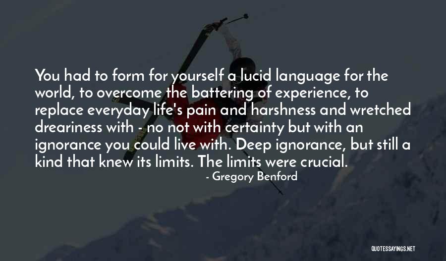 No Certainty Quotes By Gregory Benford No Certainty Quotes By Gregory Benford