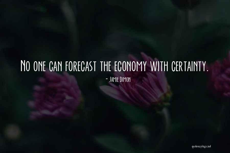 No Certainty Quotes By Jamie Dimon No Certainty Quotes By Jamie Dimon