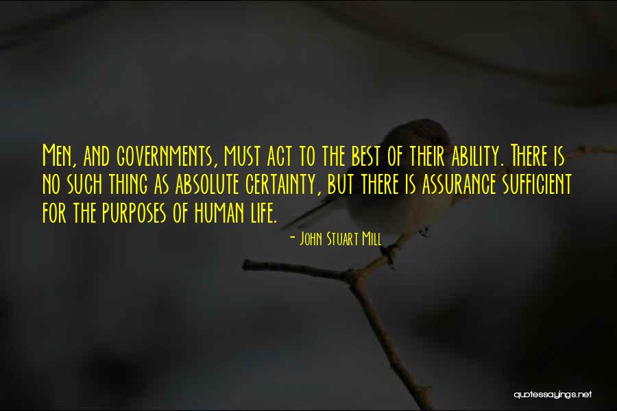No Certainty Quotes By John Stuart Mill No Certainty Quotes By John Stuart Mill