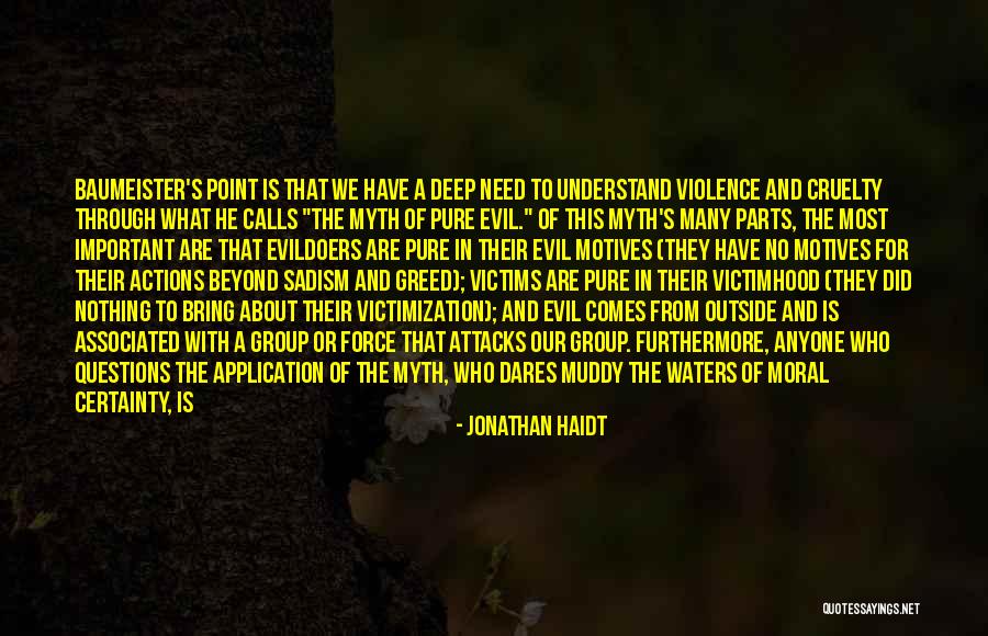 No Certainty Quotes By Jonathan Haidt No Certainty Quotes By Jonathan Haidt