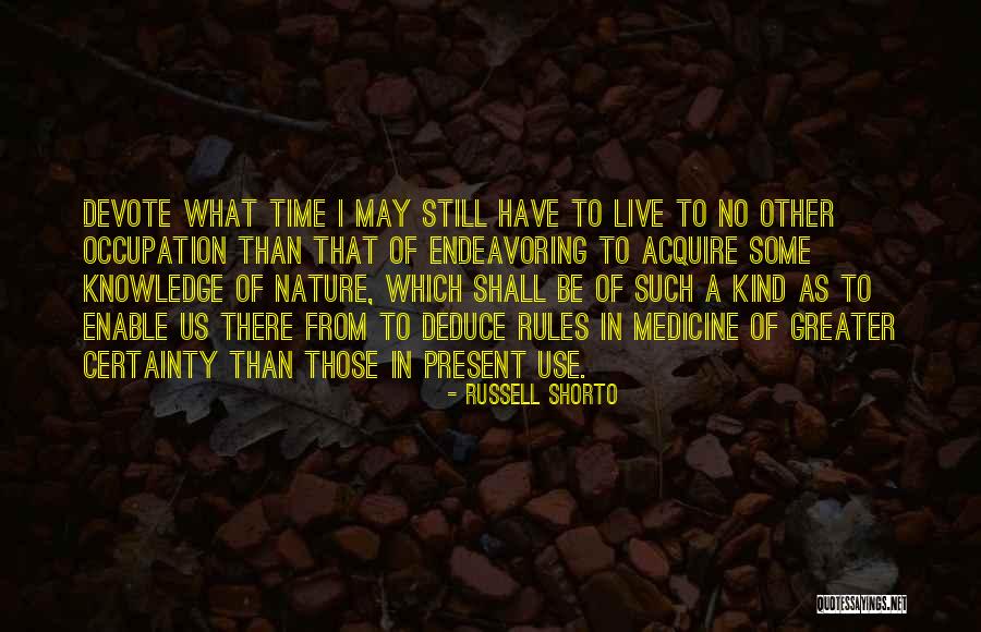 No Certainty Quotes By Russell Shorto No Certainty Quotes By Russell Shorto