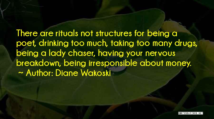 No Chaser Quotes By Diane Wakoski