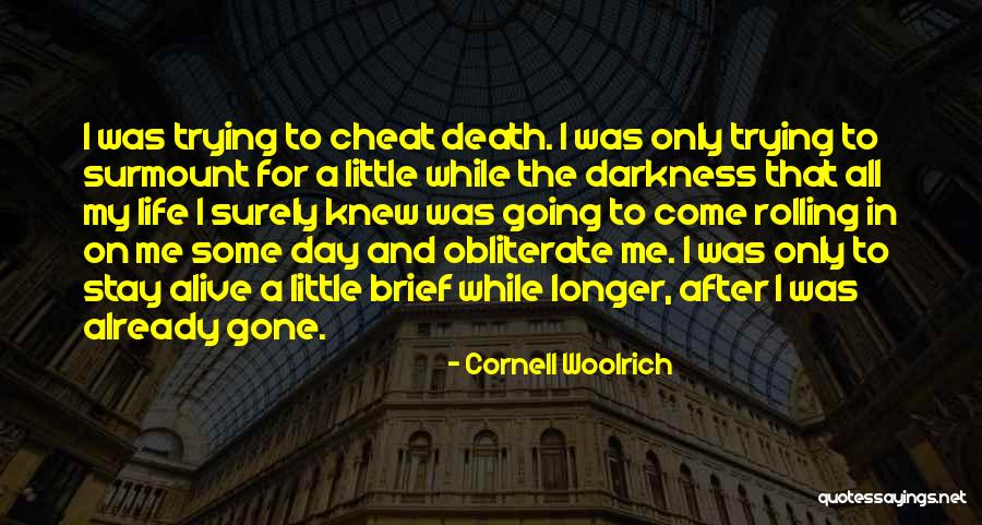 No Cheat Day Quotes By Cornell Woolrich