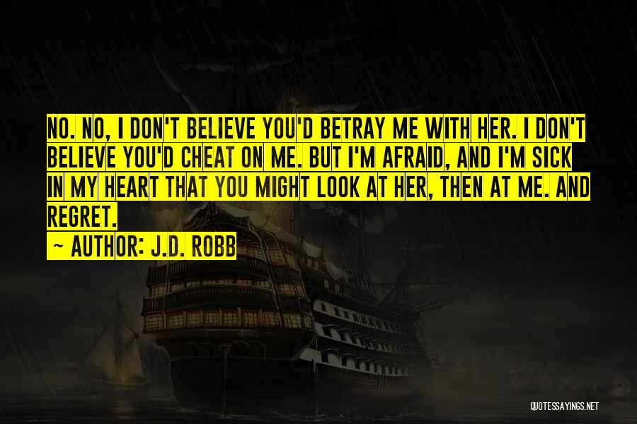 No Cheat Quotes By J.D. Robb