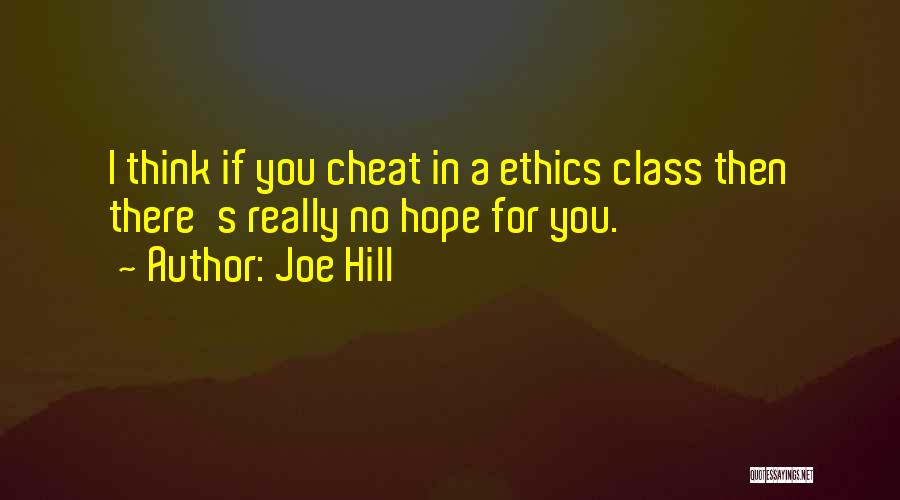 No Cheat Quotes By Joe Hill