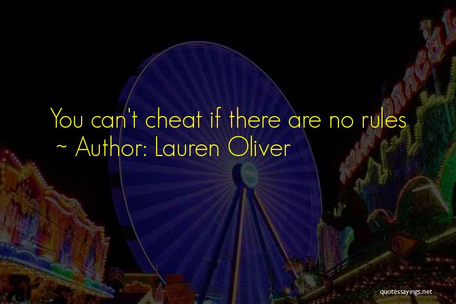 No Cheat Quotes By Lauren Oliver