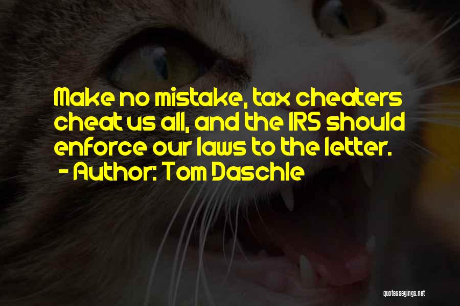 No Cheat Quotes By Tom Daschle