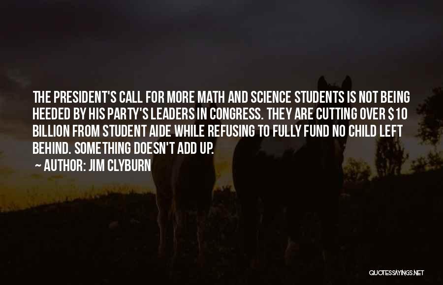 No Child Left Behind Quotes By Jim Clyburn