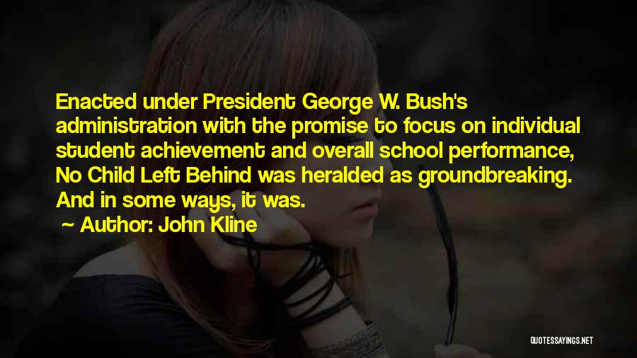 No Child Left Behind Quotes By John Kline