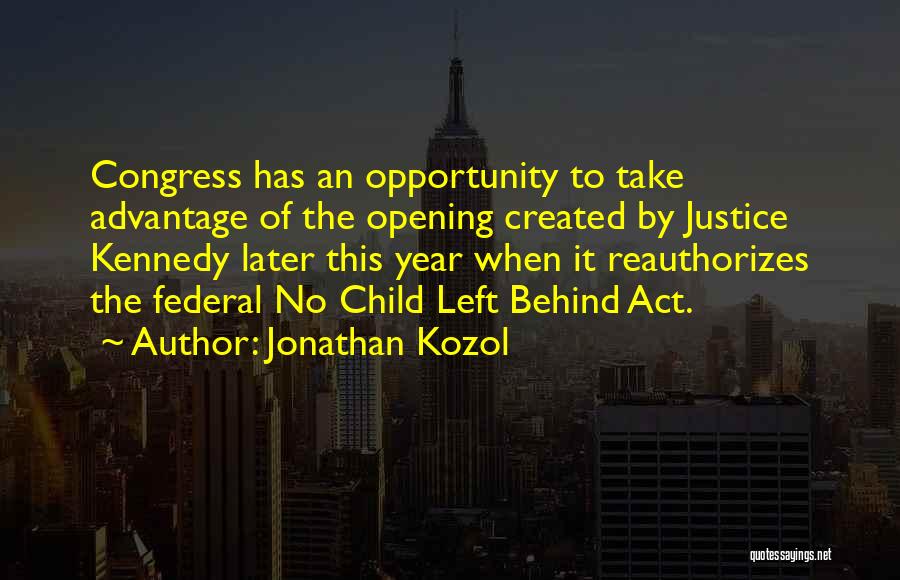 No Child Left Behind Quotes By Jonathan Kozol