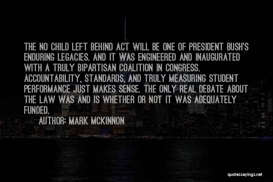 No Child Left Behind Quotes By Mark McKinnon