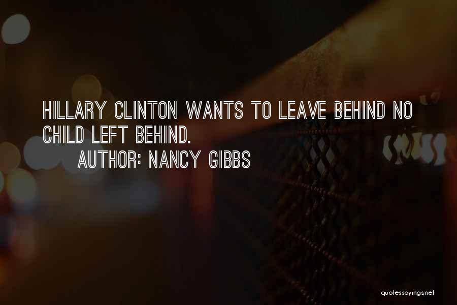 No Child Left Behind Quotes By Nancy Gibbs