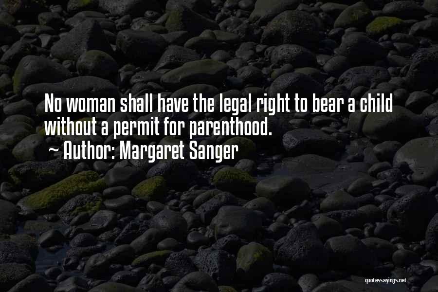 No Child Quotes By Margaret Sanger