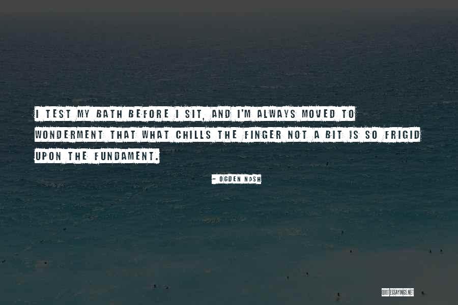 No Chills Quotes By Ogden Nash No Chills Quotes By Ogden Nash