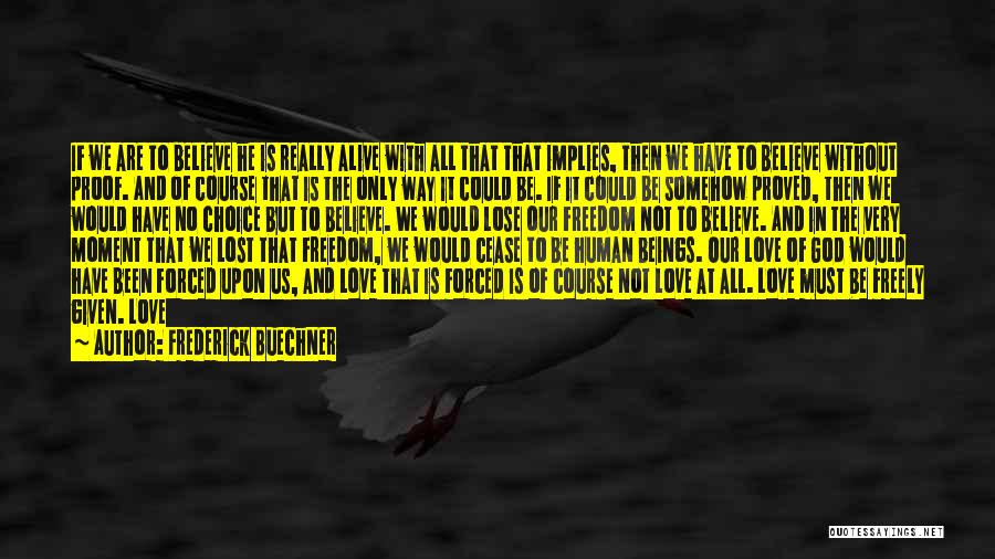 No Choice In Love Quotes By Frederick Buechner