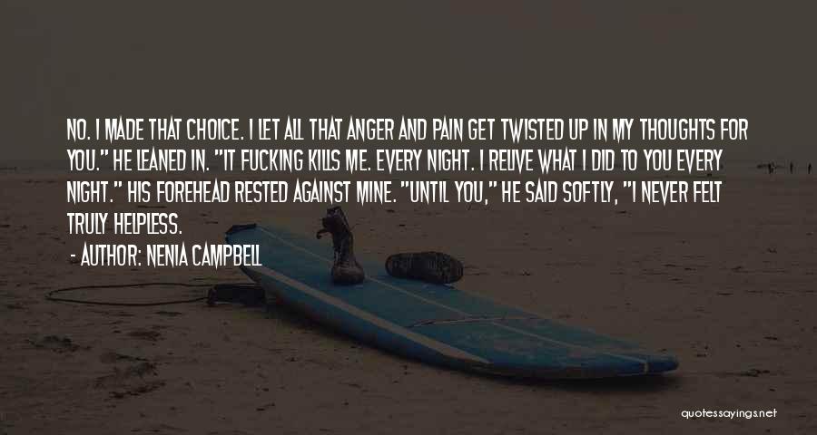 No Choice In Love Quotes By Nenia Campbell