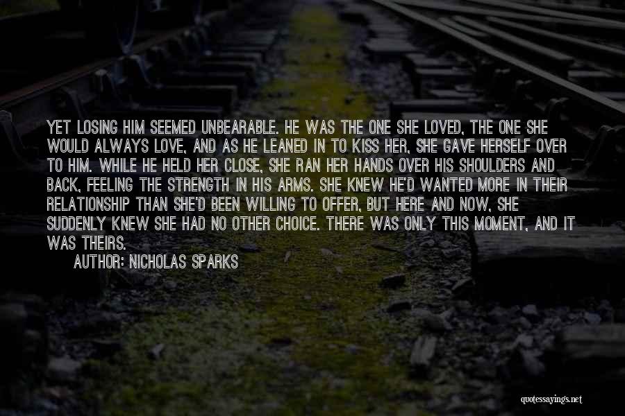 No Choice In Love Quotes By Nicholas Sparks