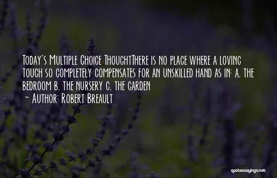 No Choice In Love Quotes By Robert Breault