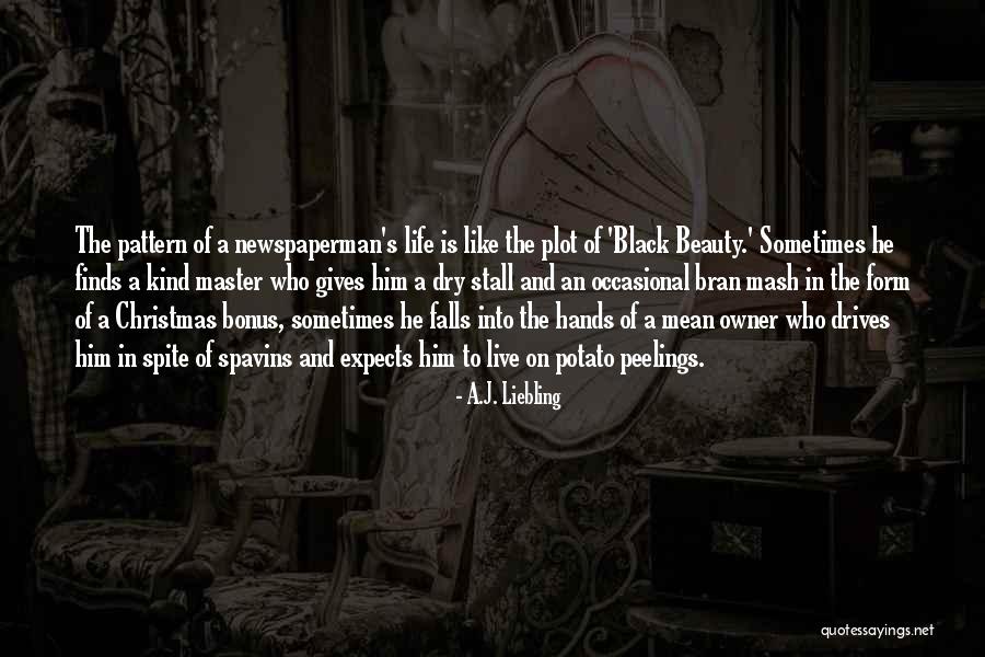 No Christmas Bonus Quotes By A.J. Liebling No Christmas Bonus Quotes By A.J. Liebling