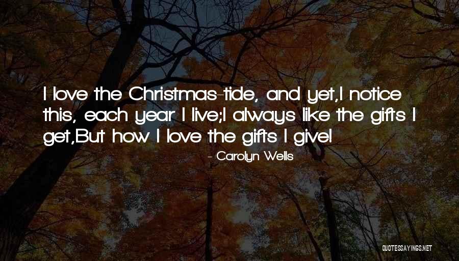 No Christmas Gifts Quotes By Carolyn Wells