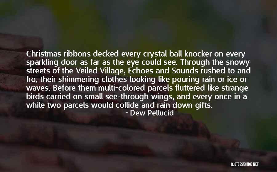 No Christmas Gifts Quotes By Dew Pellucid No Christmas Gifts Quotes By Dew Pellucid