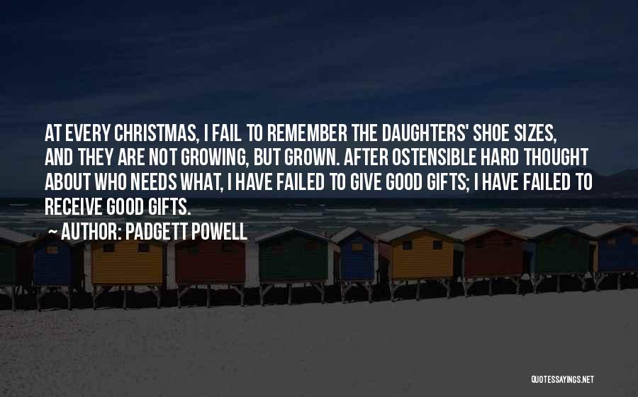 No Christmas Gifts Quotes By Padgett Powell
