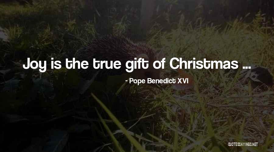 No Christmas Gifts Quotes By Pope Benedict XVI