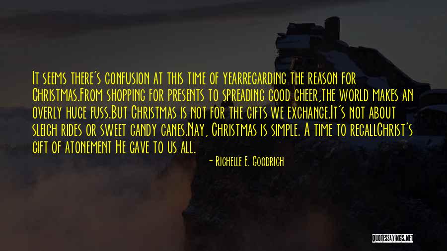 No Christmas Gifts Quotes By Richelle E. Goodrich No Christmas Gifts Quotes By Richelle E. Goodrich