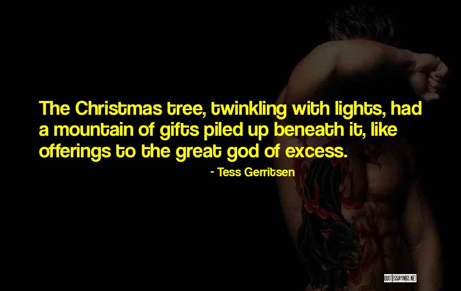 No Christmas Gifts Quotes By Tess Gerritsen No Christmas Gifts Quotes By Tess Gerritsen