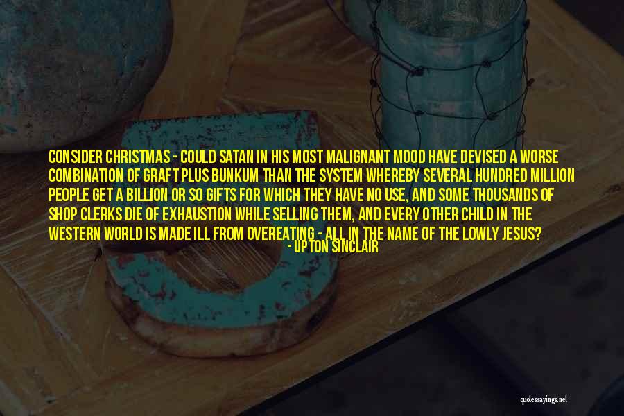 No Christmas Gifts Quotes By Upton Sinclair No Christmas Gifts Quotes By Upton Sinclair