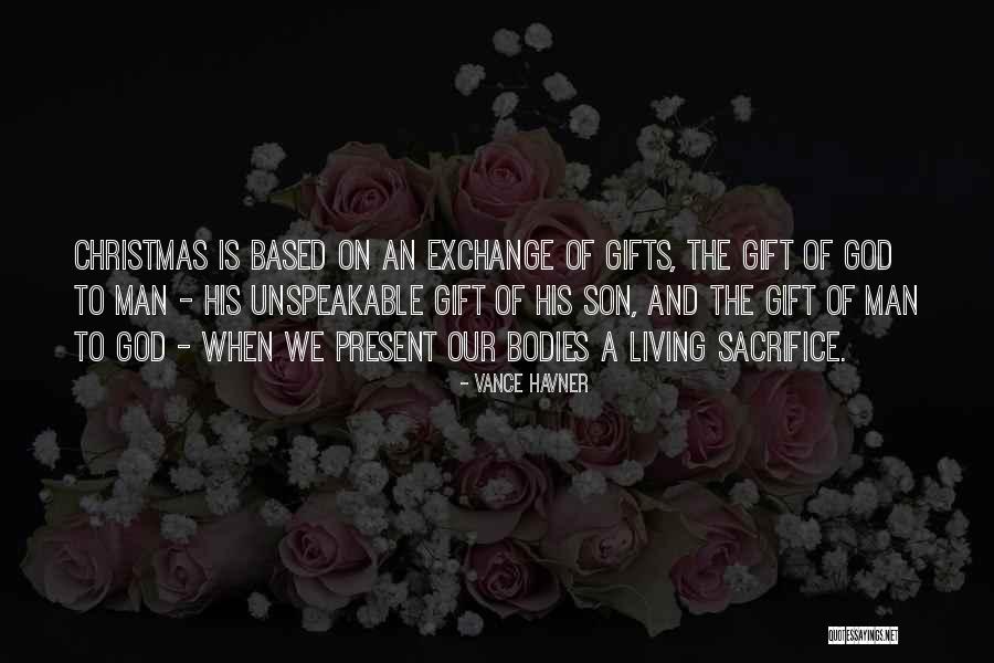 No Christmas Gifts Quotes By Vance Havner No Christmas Gifts Quotes By Vance Havner