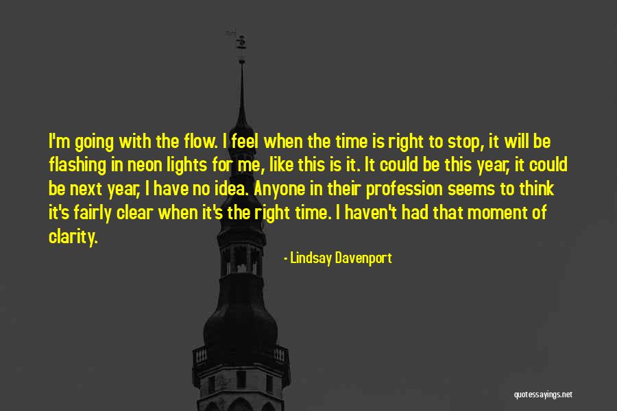 No Clarity Quotes By Lindsay Davenport No Clarity Quotes By Lindsay Davenport