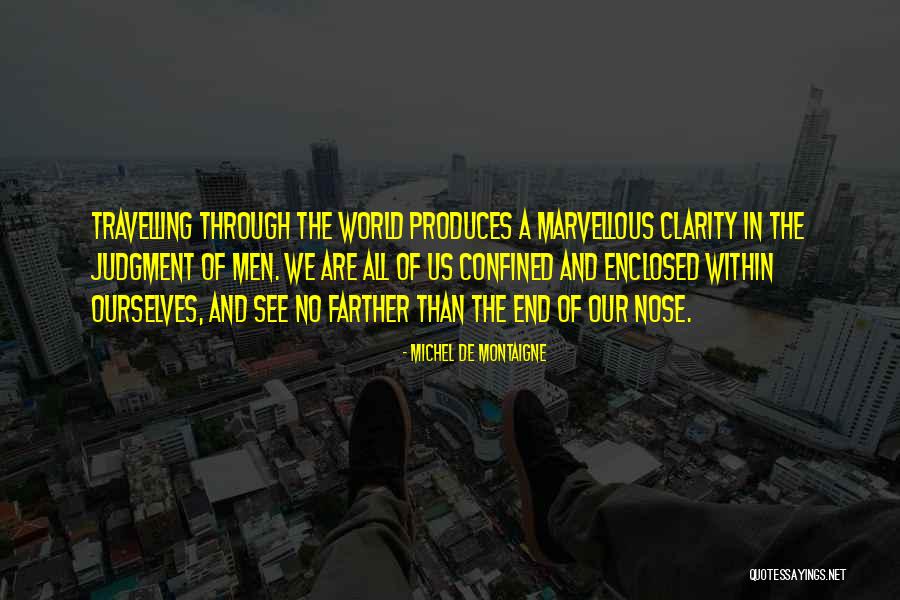 No Clarity Quotes By Michel De Montaigne No Clarity Quotes By Michel De Montaigne