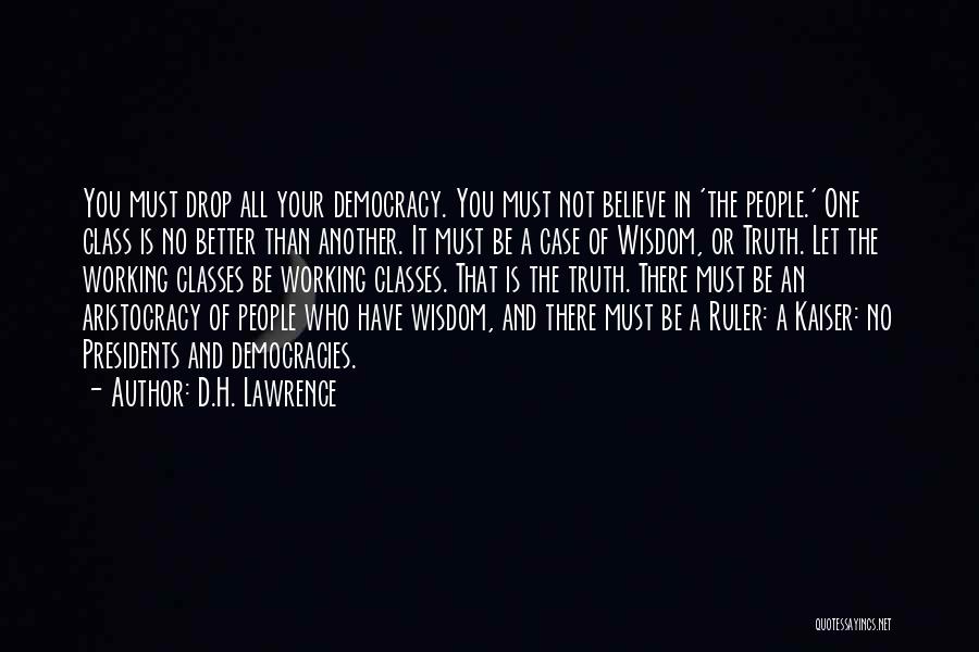 No Classes Quotes By D.H. Lawrence