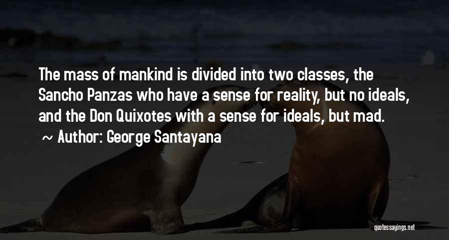 No Classes Quotes By George Santayana