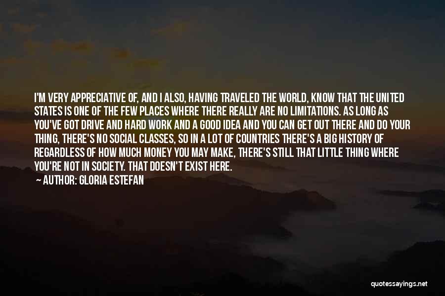 No Classes Quotes By Gloria Estefan