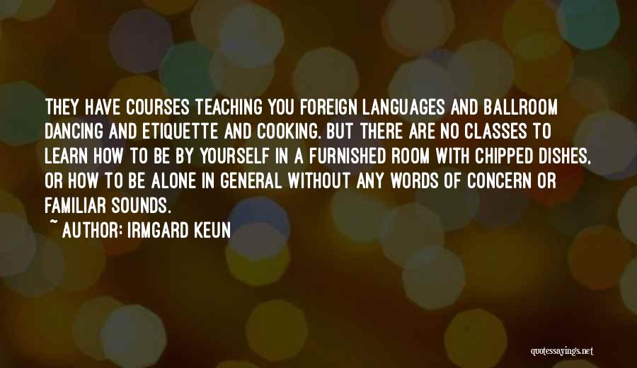 No Classes Quotes By Irmgard Keun