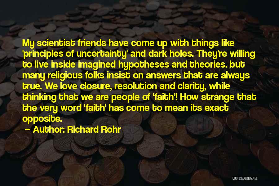 No Closure Love Quotes By Richard Rohr