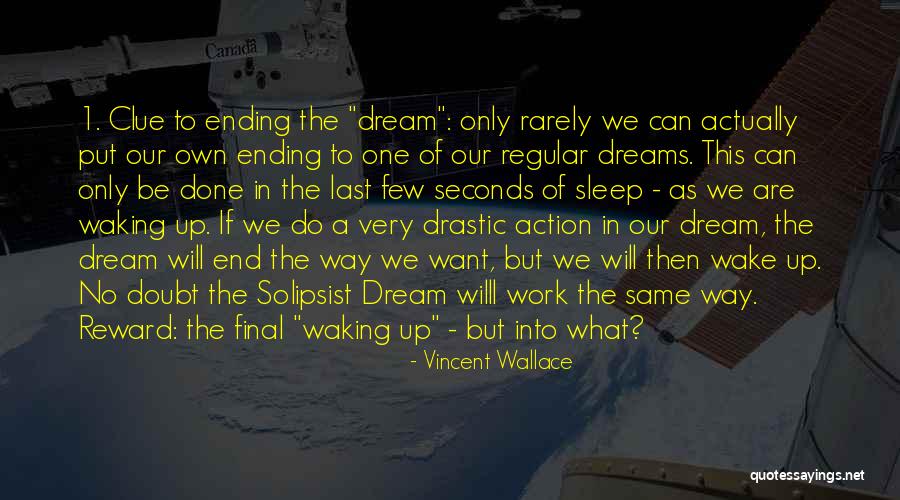 No Clue Quotes By Vincent Wallace No Clue Quotes By Vincent Wallace