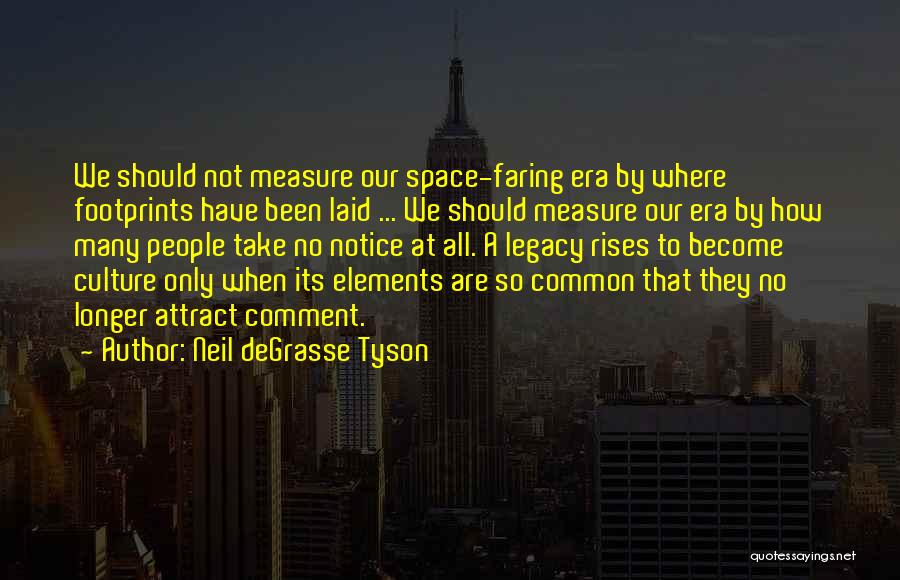 No Comment Quotes By Neil DeGrasse Tyson