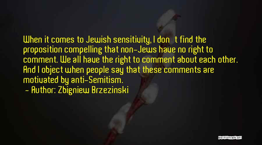 No Comment Quotes By Zbigniew Brzezinski