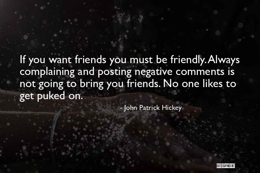 No Comments Quotes By John Patrick Hickey No Comments Quotes By John Patrick Hickey