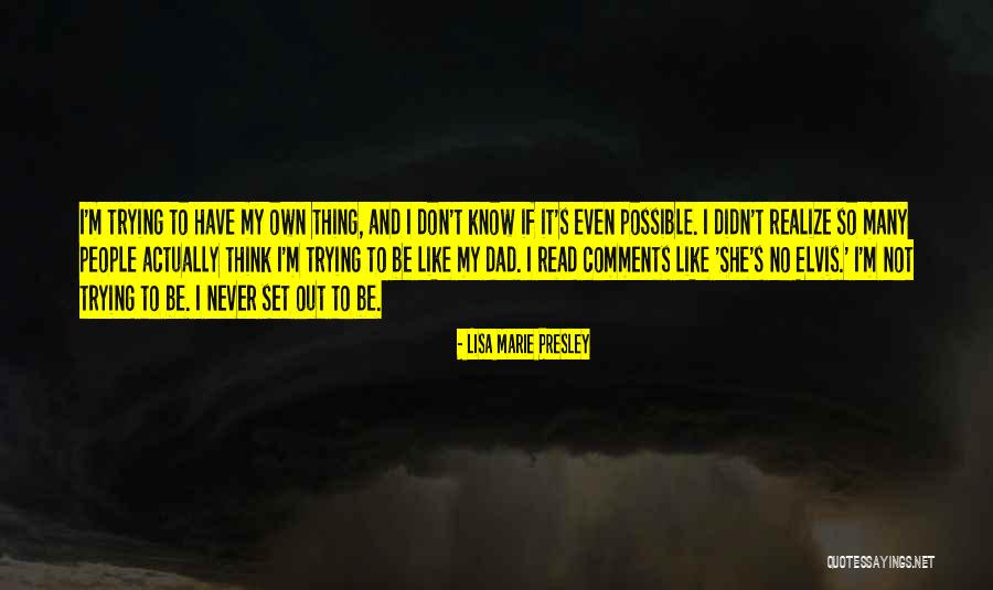No Comments Quotes By Lisa Marie Presley No Comments Quotes By Lisa Marie Presley