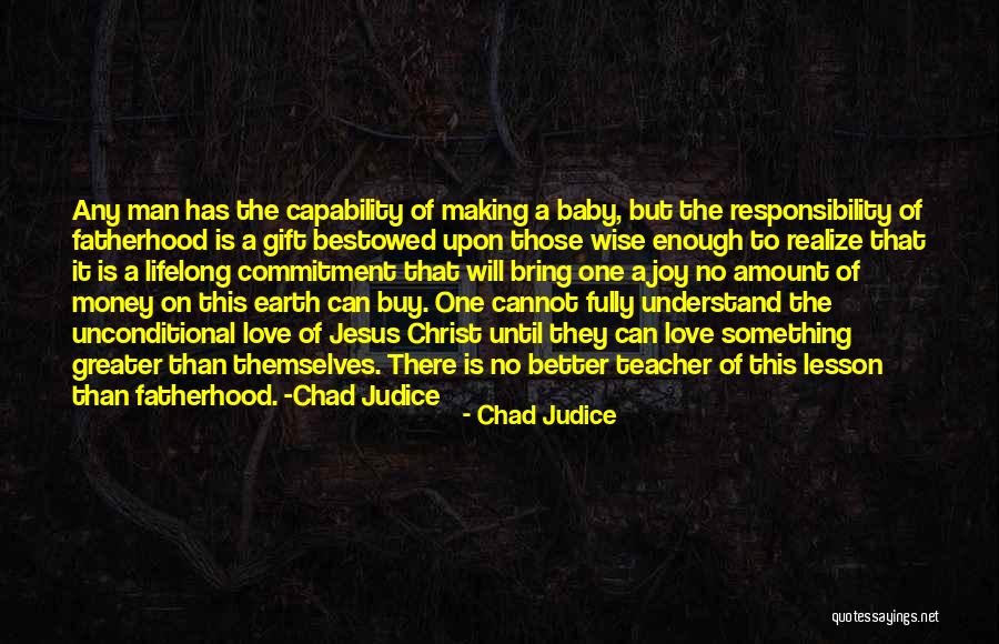 No Commitment Love Quotes By Chad Judice No Commitment Love Quotes By Chad Judice