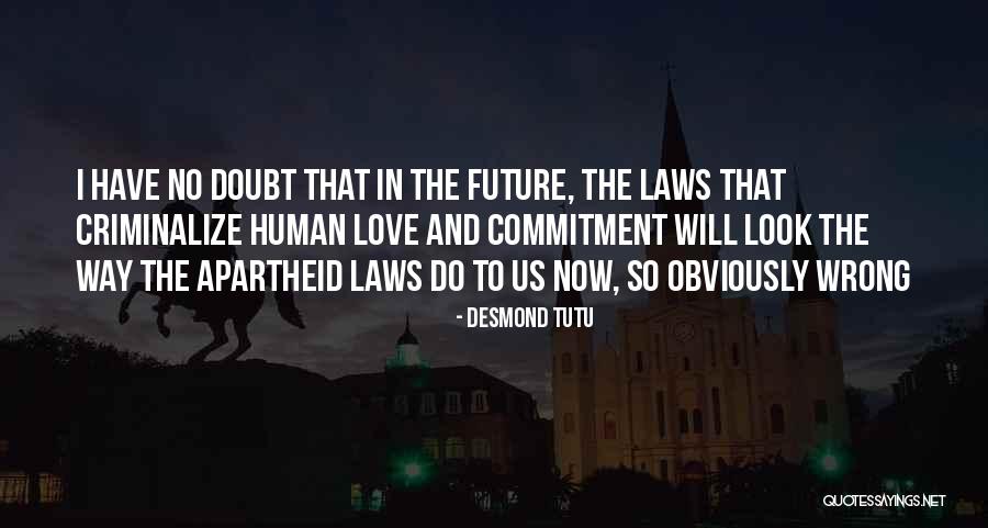 No Commitment Love Quotes By Desmond Tutu No Commitment Love Quotes By Desmond Tutu