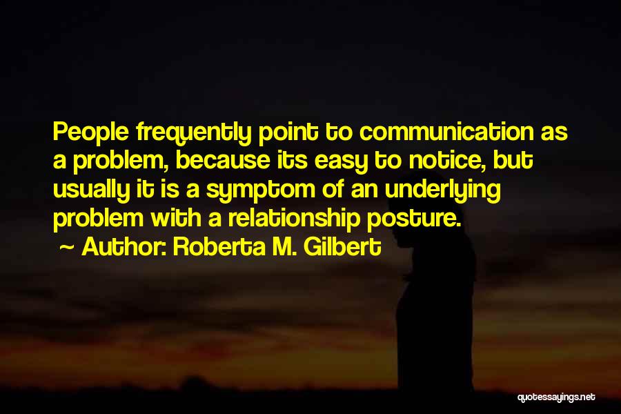 No Communication In Relationships Quotes By Roberta M. Gilbert